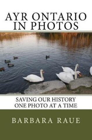 Cover of Ayr Ontario in Photos