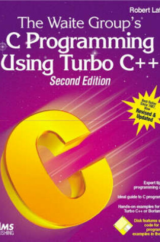 Cover of The Waite Group's C Programming Using Turbo C++, Second Edition