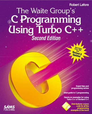 Book cover for The Waite Group's C Programming Using Turbo C++, Second Edition