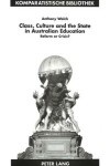 Book cover for Class, Culture and the State in Australian Education