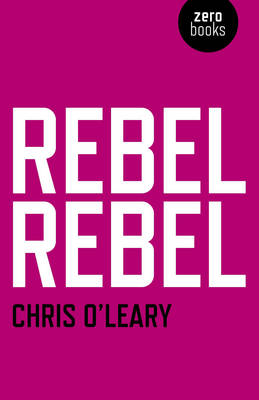 Book cover for Rebel Rebel - All the songs of David Bowie from `64 to `76