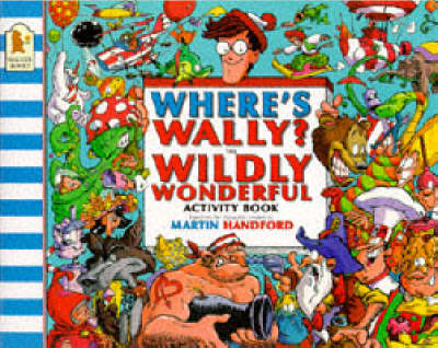 Book cover for Where's Wally? Wildly Wonderful Activity