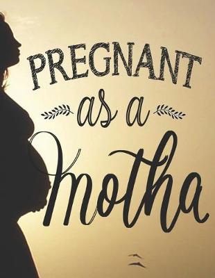 Book cover for Pregnant as a Motha