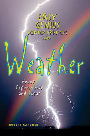 Cover of Easy Genius Science Projects with Weather