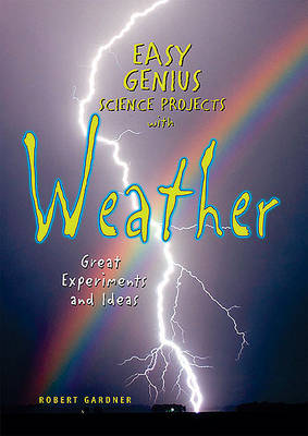 Book cover for Easy Genius Science Projects with Weather