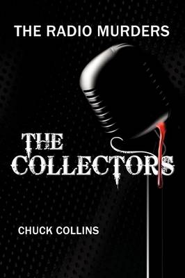 The Radio Murders by Chuck Collins