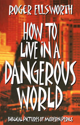 Book cover for How to Live in A Dangerous World