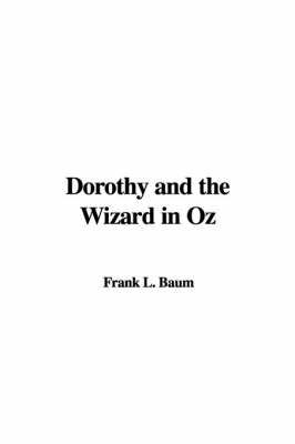 Book cover for Dorothy and the Wizard in Oz