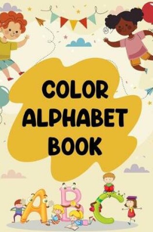 Cover of Color Alphabet Book