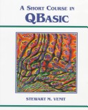 Book cover for A Short Course in QBASIC