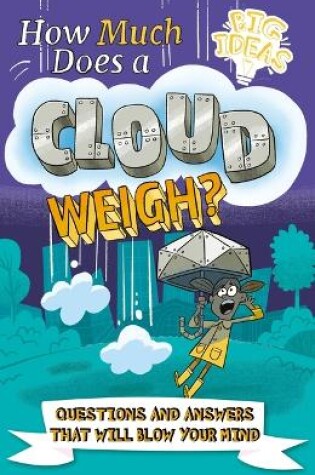 Cover of How Much Does a Cloud Weigh?