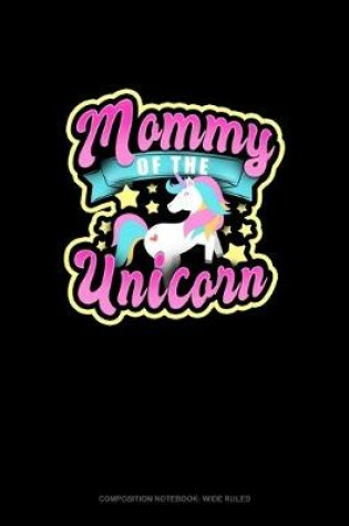 Cover of Mommy Of The Unicorn