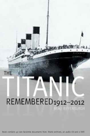 Cover of Titanic Remembered, 1912-2012