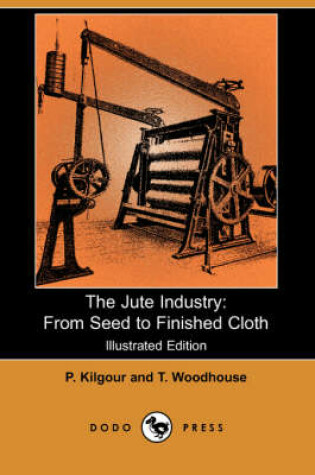 Cover of The Jute Industry