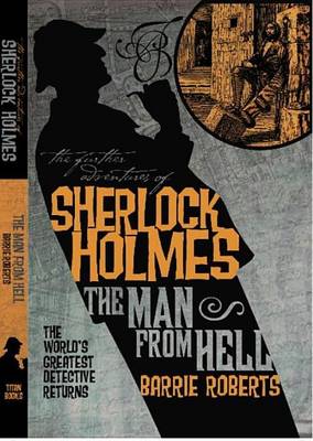 Book cover for Further Adventures of Sherlock Holmes: The Man from Hell