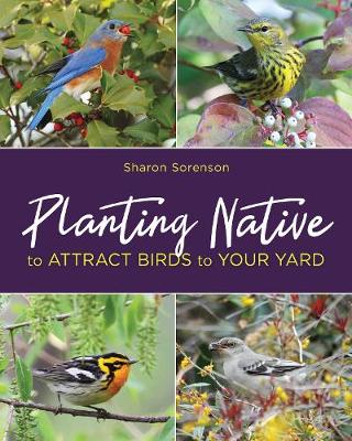 Book cover for Planting Native to Attract Birds to Your Yard