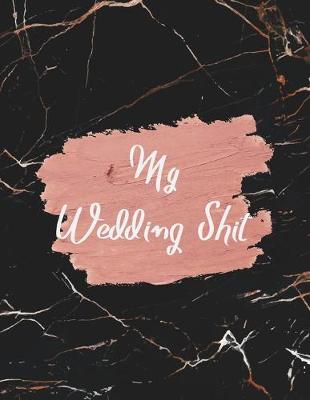 Book cover for My Wedding Shit