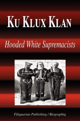 Book cover for Ku Klux Klan - Hooded White Supremacists (Biography)