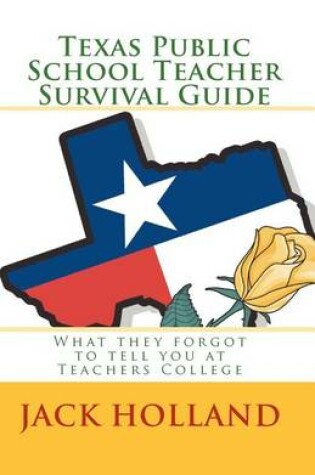 Cover of Texas Public School Teacher Survival Guide