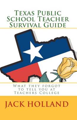 Book cover for Texas Public School Teacher Survival Guide