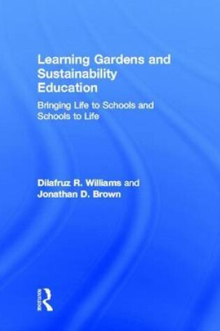 Cover of Learning Gardens and Sustainability Education