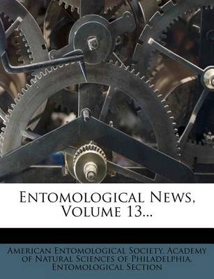 Book cover for Entomological News, Volume 13...