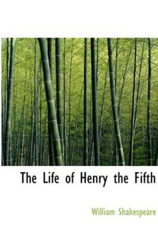 Cover of The Life of Henry the Fifth