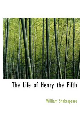 Book cover for The Life of Henry the Fifth