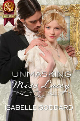 Cover of Unmasking Miss Lacey