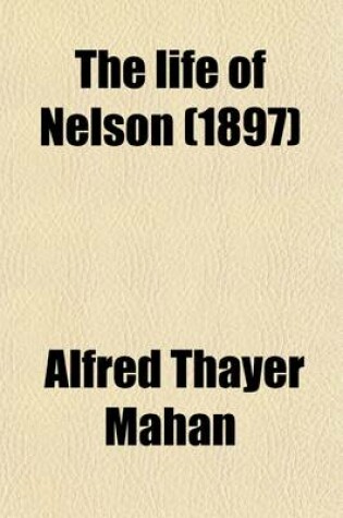 Cover of The Life of Nelson (1897)