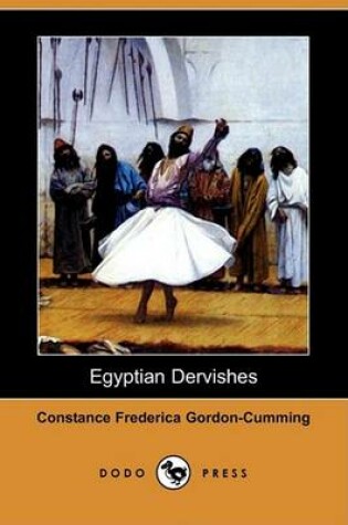 Cover of Egyptian Dervishes (Dodo Press)