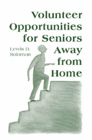 Cover of Volunteer Opportunities for Seniors Away from Home