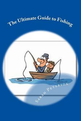 Book cover for The Ultimate Guide to Fishing