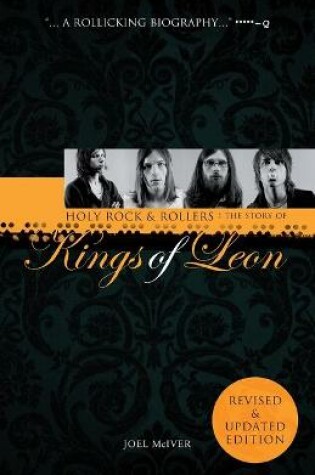 Cover of Holy Rock 'n' Rollers: The Story of the Kings of Leon