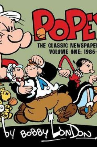 Cover of Popeye The Classic Newspaper Comics By Bobby London Volume 1 (1986-1989)