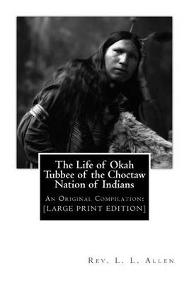 Book cover for The Life of Okah Tubbee of the Choctaw Nation of Indians