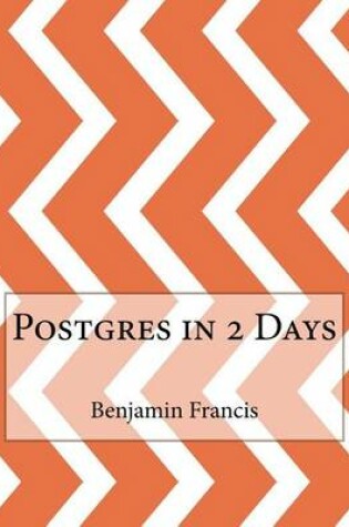 Cover of Postgres in 2 Days