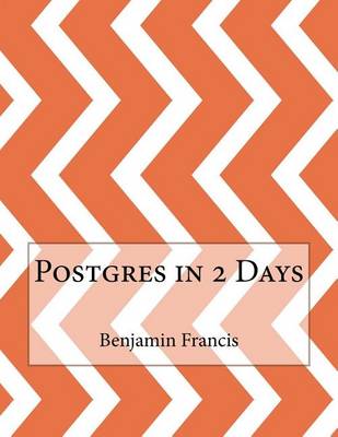 Book cover for Postgres in 2 Days