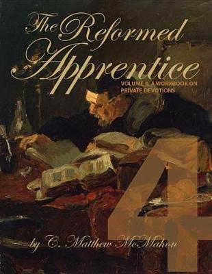 Book cover for The Reformed Apprentice Volume 4