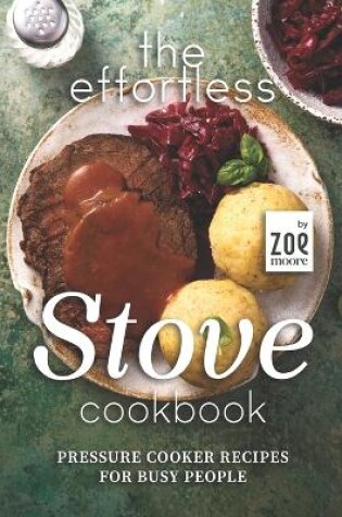 Cover of The Effortless Stove Cookbook