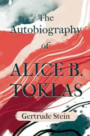 Cover of The Autobiography of Alice B. Toklas;With an Introduction by Sherwood Anderson