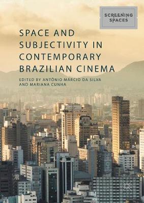 Cover of Space and Subjectivity in Contemporary Brazilian Cinema