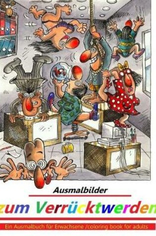 Cover of Ausmalbilder zum Verrucktwerden