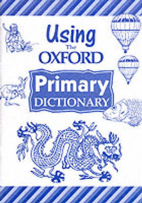 Book cover for Using the Primary Dictionary