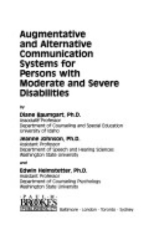 Cover of Augmentative and Alternative Communication Systems for Persons with Moderate and Severe Disabilities