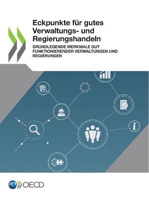 Book cover for Eckpunkte Fur Gutes Verwaltungs- Und Regierungshandeln Grundlegende Merkmale Gut Funktionierender Verwaltungen Und Regierungen