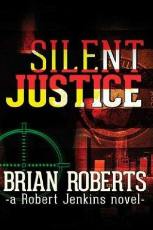 Cover of Silent Justice