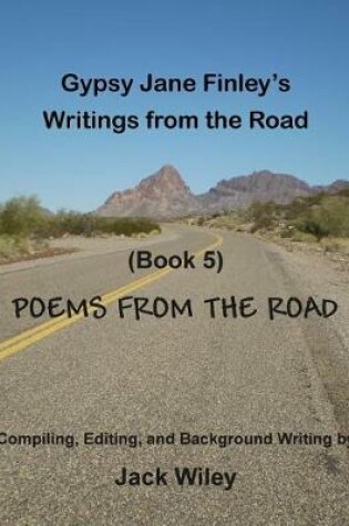 Cover of Gypsy Jane Finley's Writings from the Road