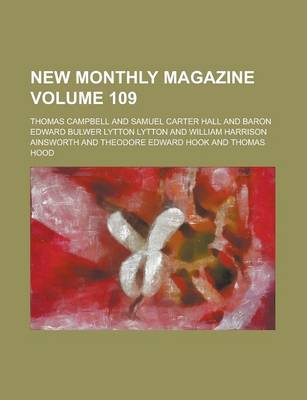 Book cover for New Monthly Magazine Volume 109