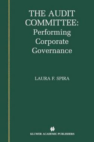 Cover of The Audit Committee: Performing Corporate Governance